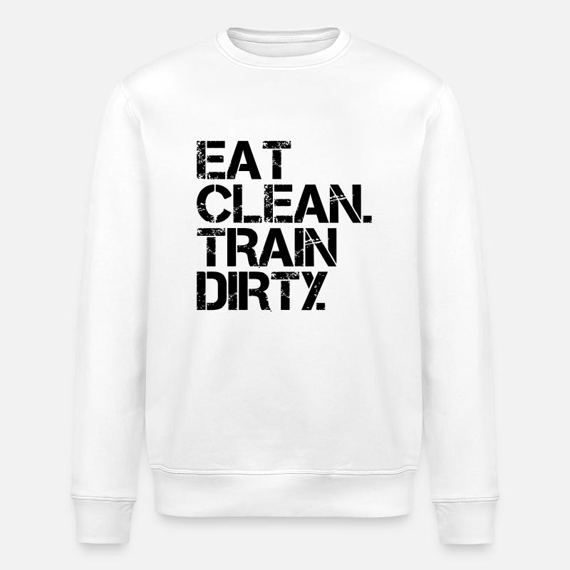 Eat Clean Train Dirty - Sweat bio ROLLER Stanley/Stella Unisexe - blanc