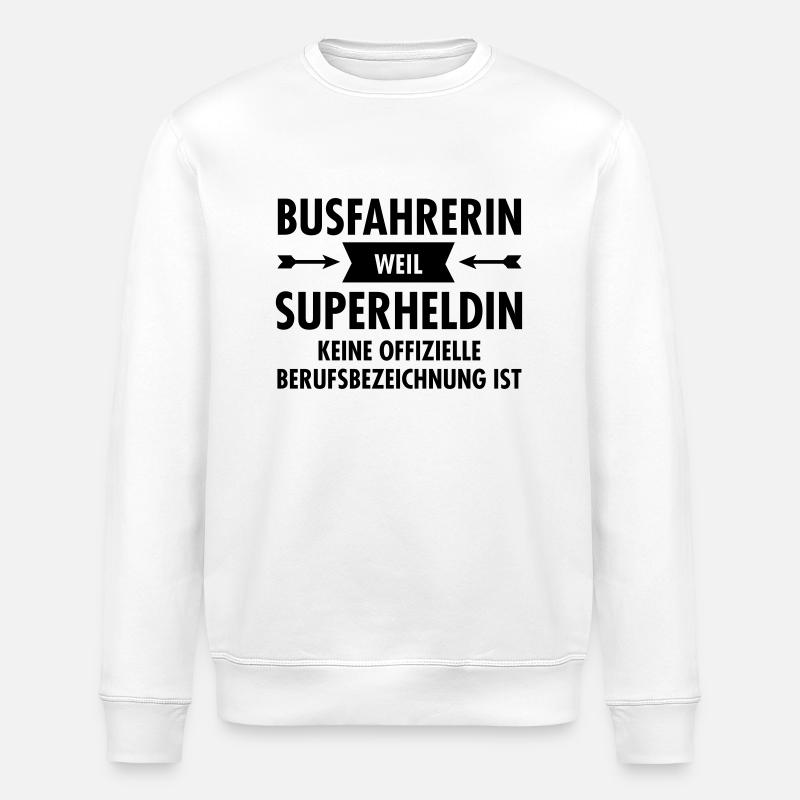 Busfahrerin Superheldin - Stanley/Stella ROLLER Unisex Organic Sweatshirt - white