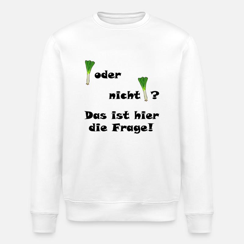 Lauch oder nicht Lauch? - Stanley/Stella Unisex Bio-Sweatshirt ROLLER - Weiß