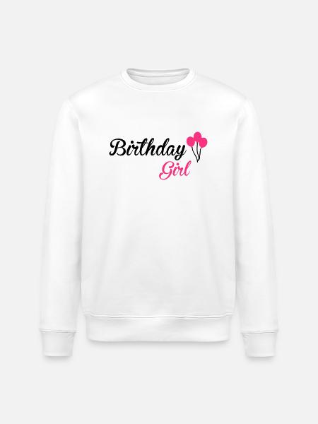 Birthday Girl - Stanley/Stella ROLLER Unisex Organic Sweatshirt - white