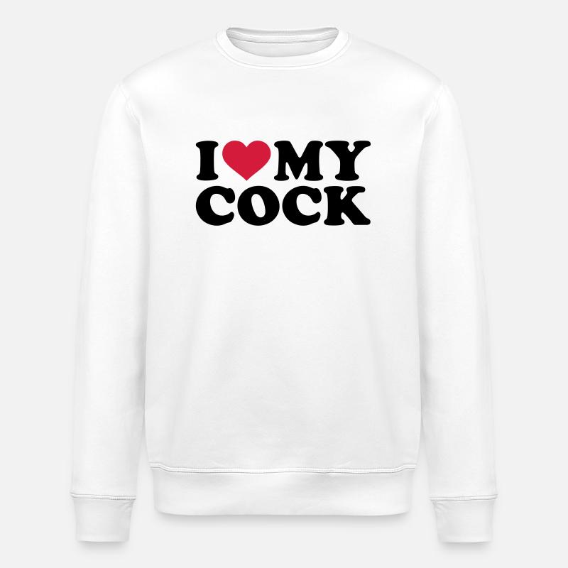 I love my cock - Stanley/Stella ROLLER Unisex Organic Sweatshirt - white