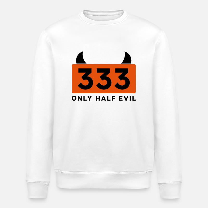 333 ONLY HALF EVIL - Stanley/Stella ROLLER Unisex Organic Sweatshirt - white