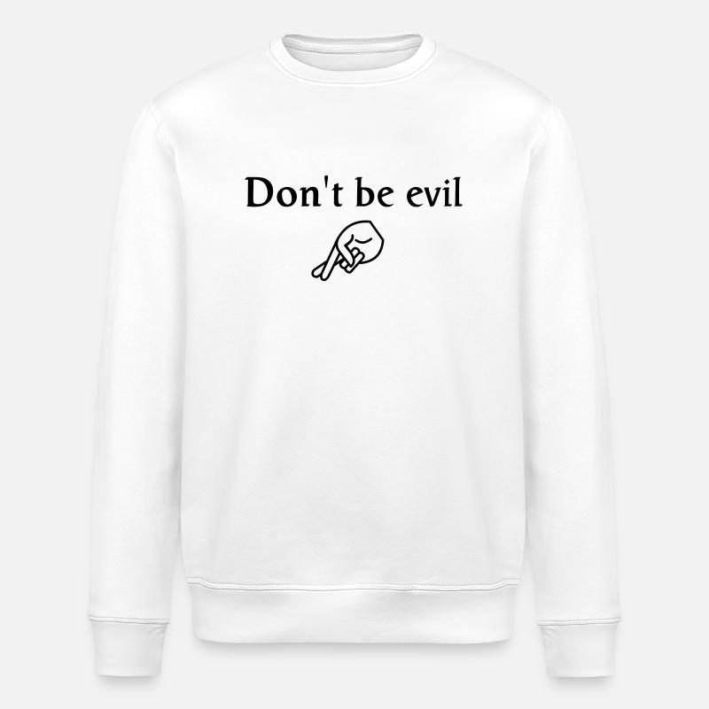 don't be ... - Stanley/Stella Unisex Bio-Sweatshirt ROLLER - Weiß