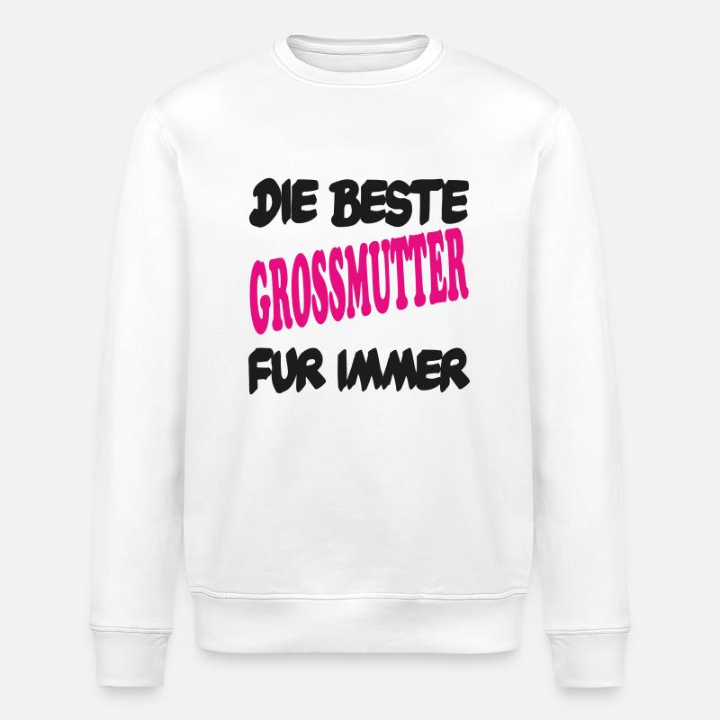 DIE BESTE GROSSMUTTER FUR IMMER - Sweat bio ROLLER Stanley/Stella Unisexe - blanc
