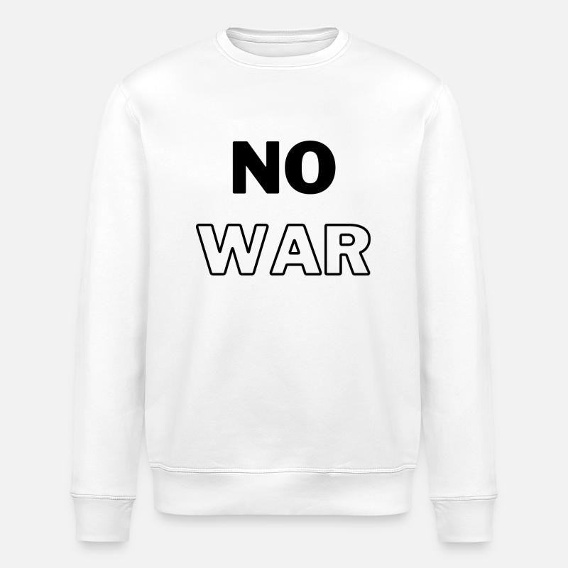 No WAR - Stanley/Stella ROLLER Unisex Organic Sweatshirt - white
