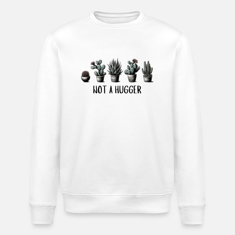 Not A Hugger - Stanley/Stella ROLLER Unisex Organic Sweatshirt - white