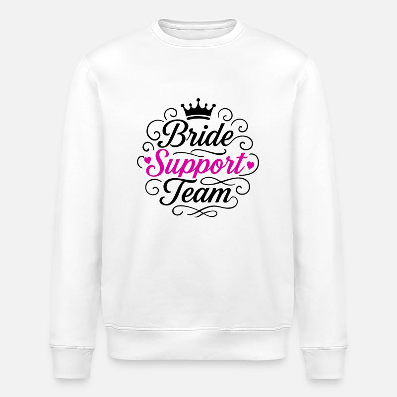 Braut Support Team - Stanley/Stella Unisex Bio-Sweatshirt ROLLER - Weiß