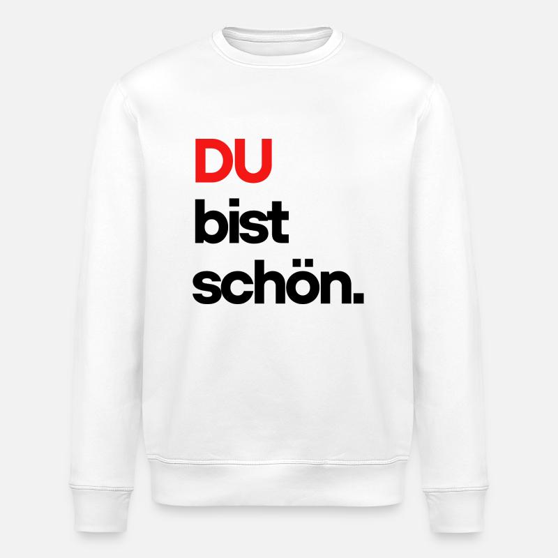 DU bist schön - Stanley/Stella Unisex Bio-Sweatshirt ROLLER - Weiß