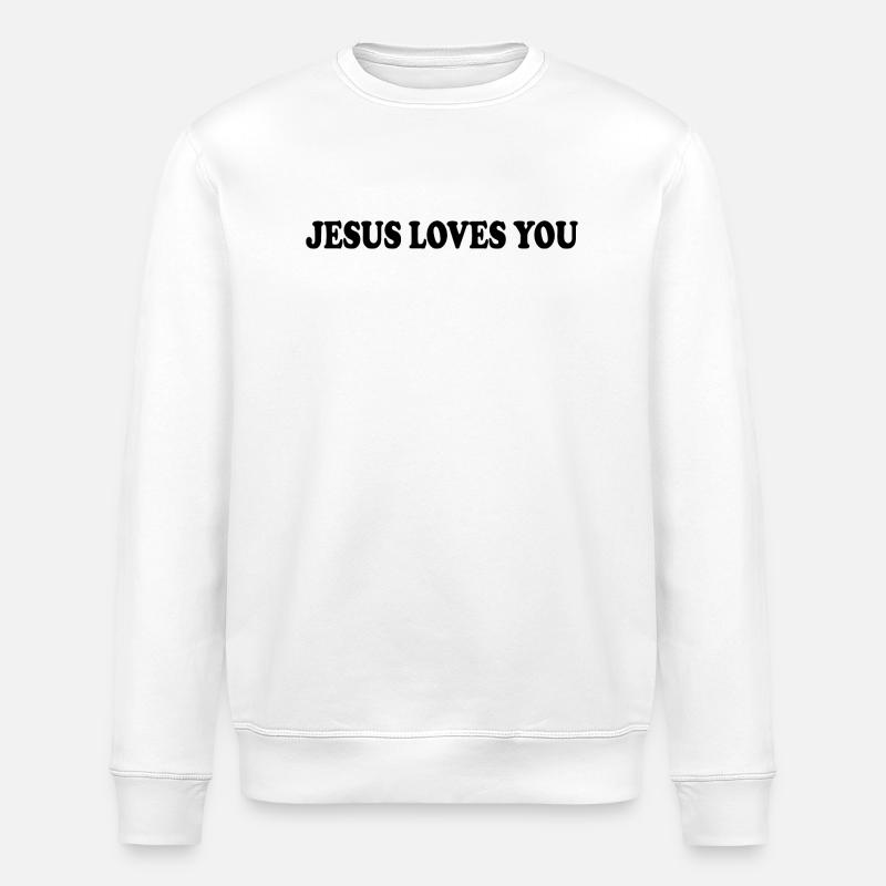 Jesus loves you - Sweat bio ROLLER Stanley/Stella Unisexe - blanc