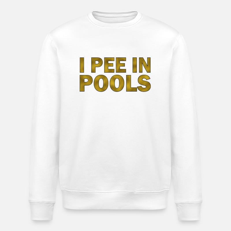 I pee in pools - Stanley/Stella ROLLER Unisex Organic Sweatshirt - white