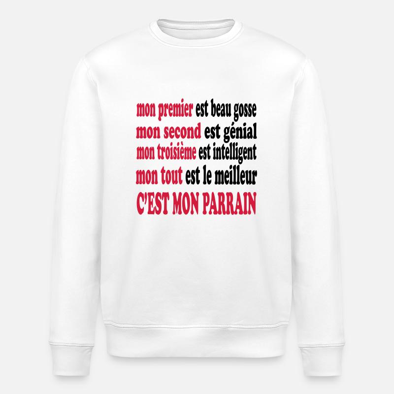 Mon parrain est beau - Stanley/Stella Unisex Bio-Sweatshirt ROLLER - Weiß