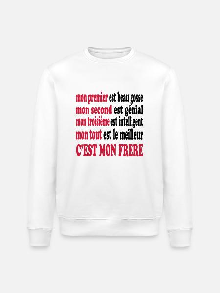 Mon frère est beau - Stanley/Stella ROLLER Unisex Organic Sweatshirt - white