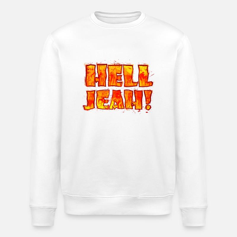 Hell Jeah! (lettering) - Stanley/Stella ROLLER Unisex Organic Sweatshirt - white