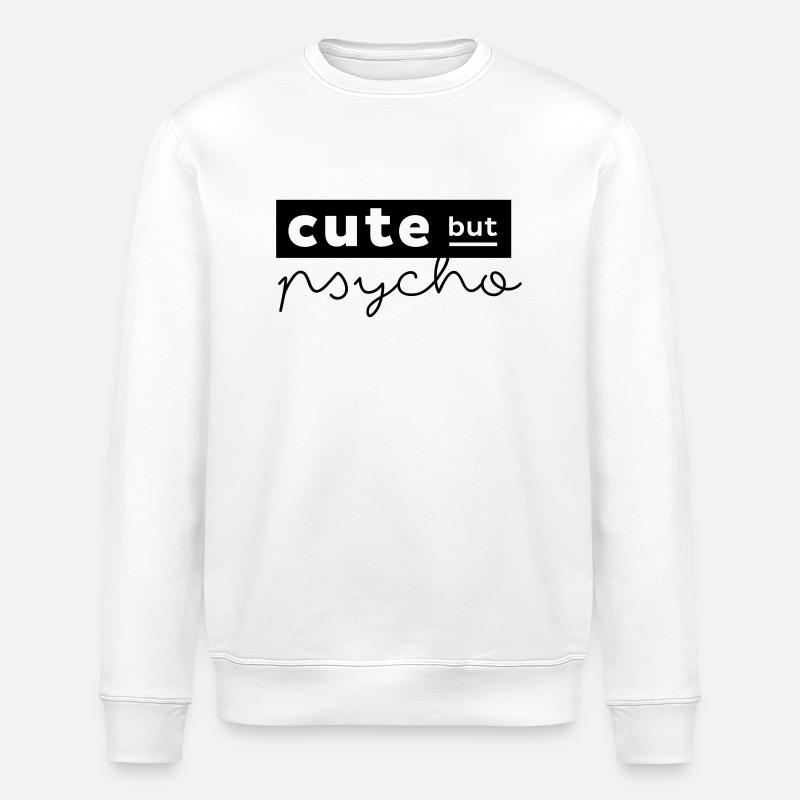 Cute but psycho - Stanley/Stella Unisex Bio-Sweatshirt ROLLER - Weiß