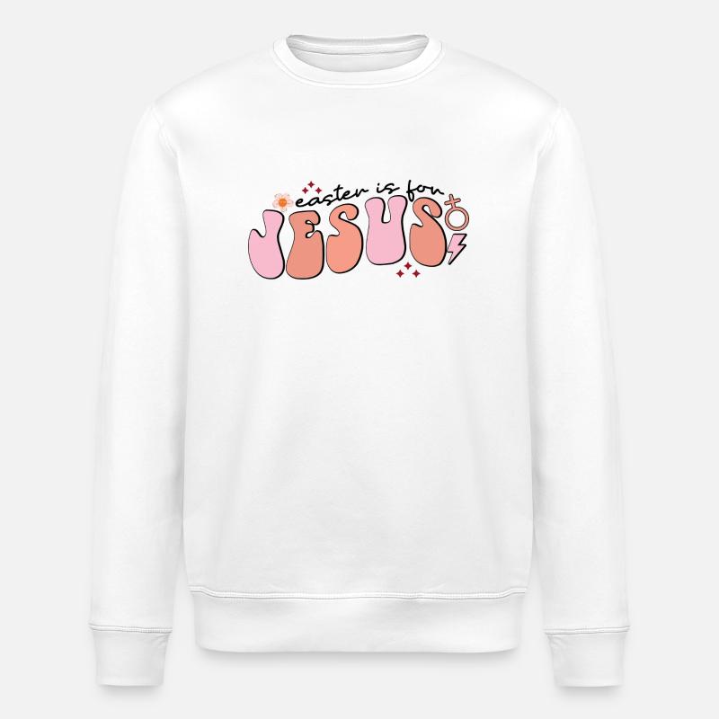 Pâques est pour Jésus - Sweat bio ROLLER Stanley/Stella Unisexe - blanc