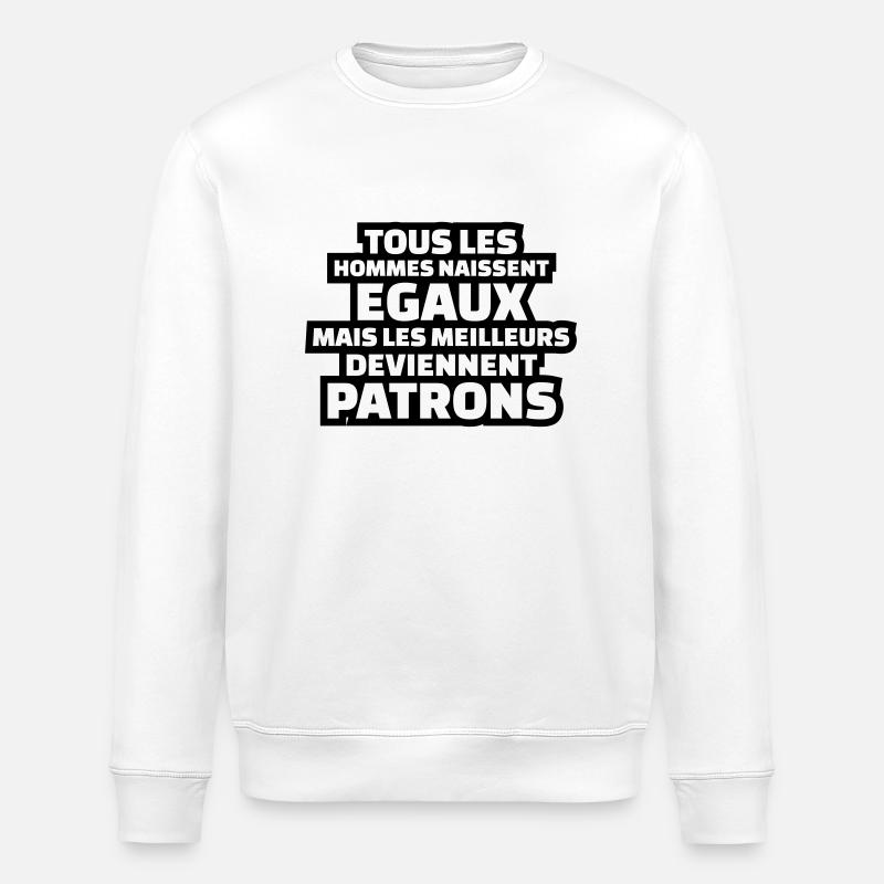 les meilleurs deviennent patrons - Sweat bio ROLLER Stanley/Stella Unisexe - blanc