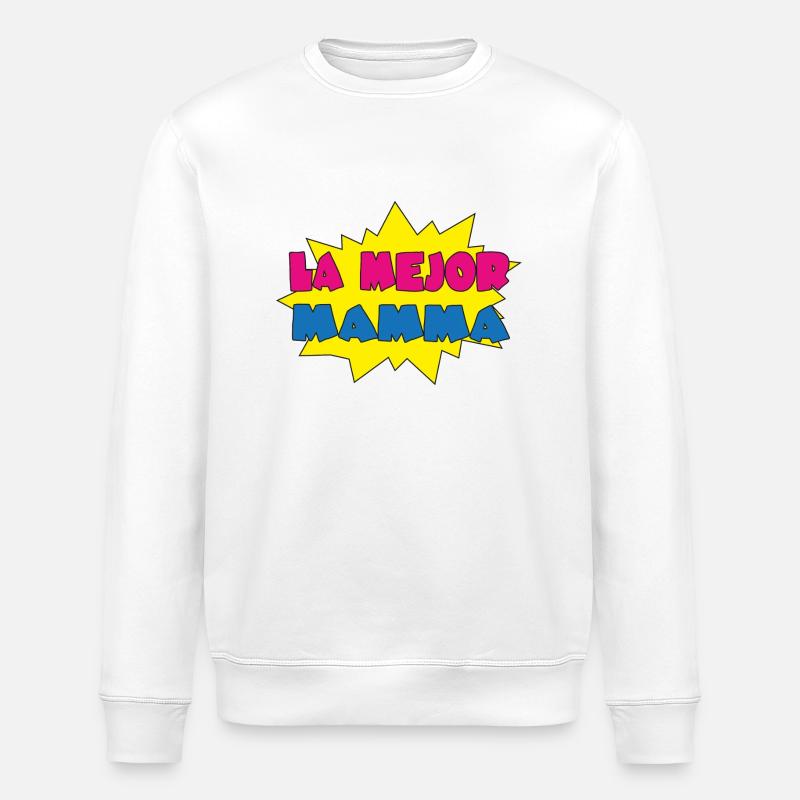 LA MEJOR MAMMA - Sweat bio ROLLER Stanley/Stella Unisexe - blanc