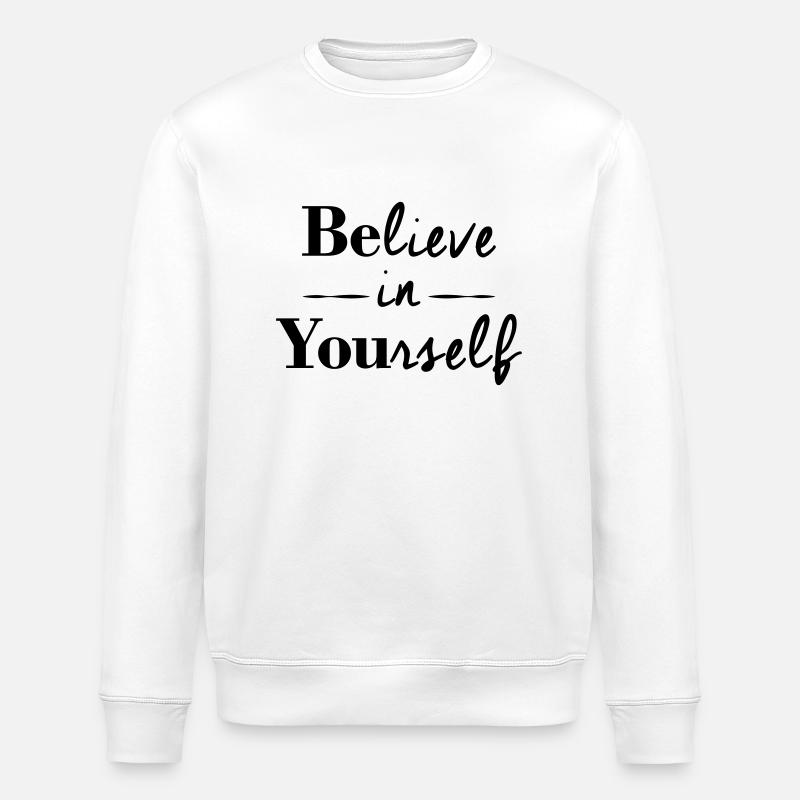 BElieve in YOUrself - Stanley/Stella Unisex Bio-Sweatshirt ROLLER - Weiß