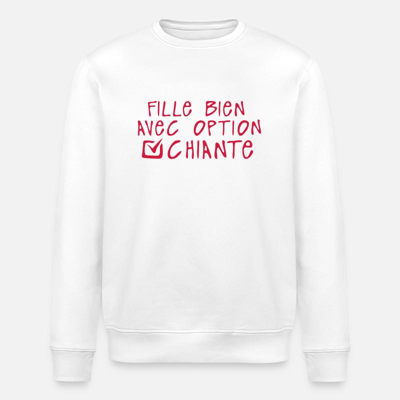 chiante fille bien option citation - Sweat bio ROLLER Stanley/Stella Unisexe - blanc