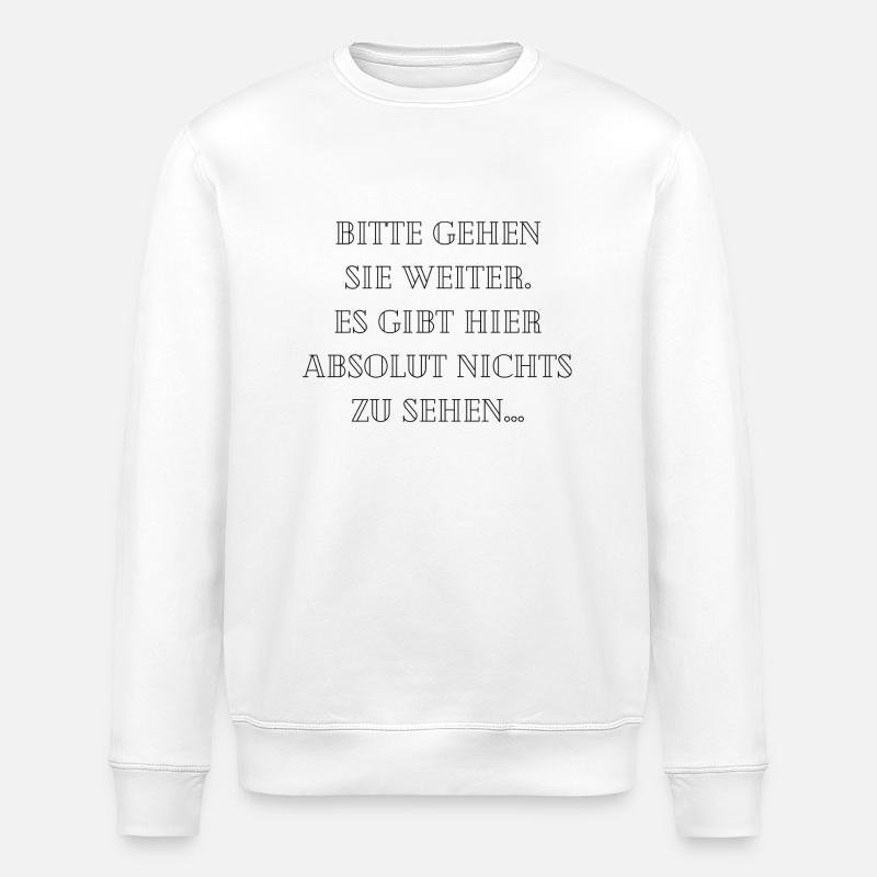 Bitte gehen Sie weiter... - Stanley/Stella Unisex Bio-Sweatshirt ROLLER - Weiß