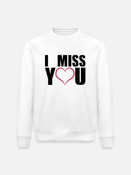 I miss you geschenk - Stanley/Stella Unisex Bio-Sweatshirt ROLLER - Weiß