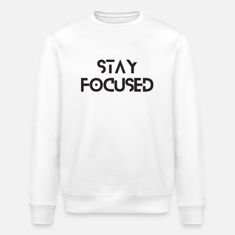 Stay Focused - Stanley/Stella Unisex Bio-Sweatshirt ROLLER - Weiß