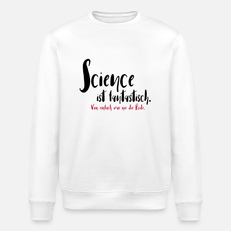 Science ist fantastisch - Stanley/Stella Unisex Bio-Sweatshirt ROLLER - Weiß
