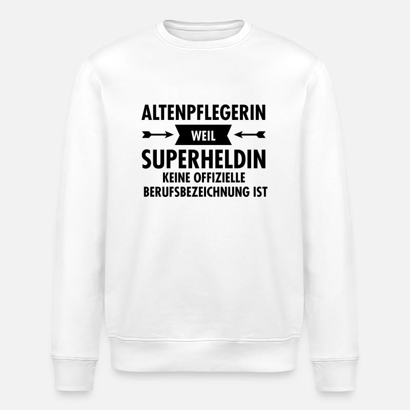 Altenpflegerin Superheldin - Stanley/Stella ROLLER Unisex Organic Sweatshirt - white