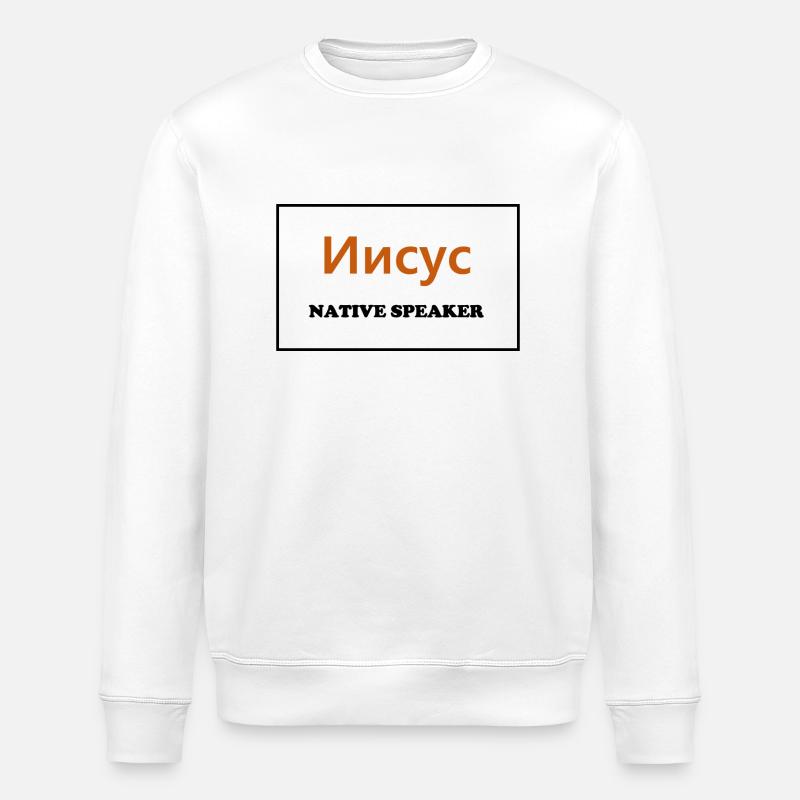 Native Speaker, Russian - Stanley/Stella ROLLER Unisex Organic Sweatshirt - white