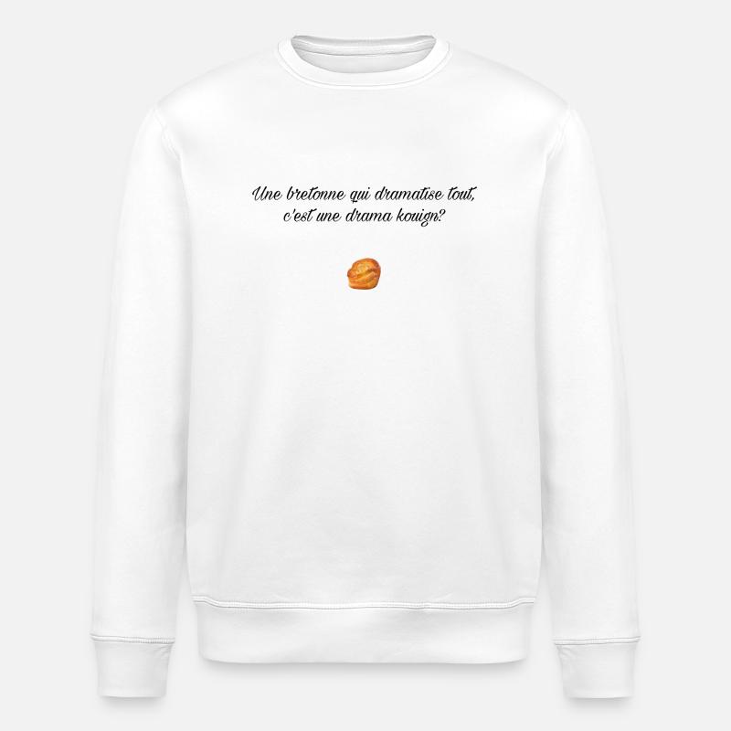 Drama kouign? Blk - Sweat bio ROLLER Stanley/Stella Unisexe - blanc