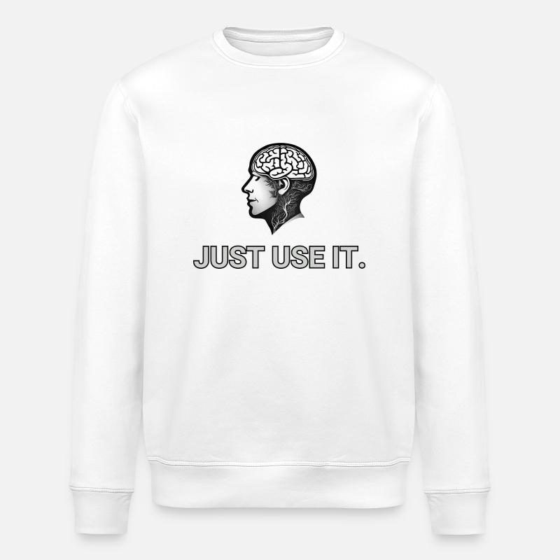 IL SUFFIT DE L’UTILISER - Sweat bio ROLLER Stanley/Stella Unisexe - blanc