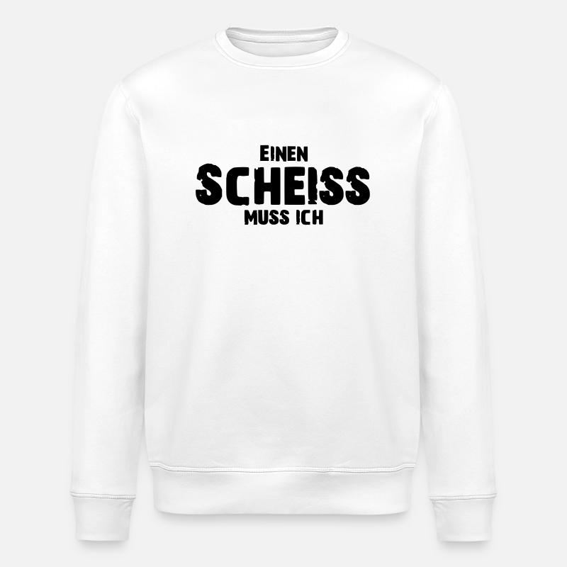 Einen Scheiss muss ich - Stanley/Stella Unisex Bio-Sweatshirt ROLLER - Weiß