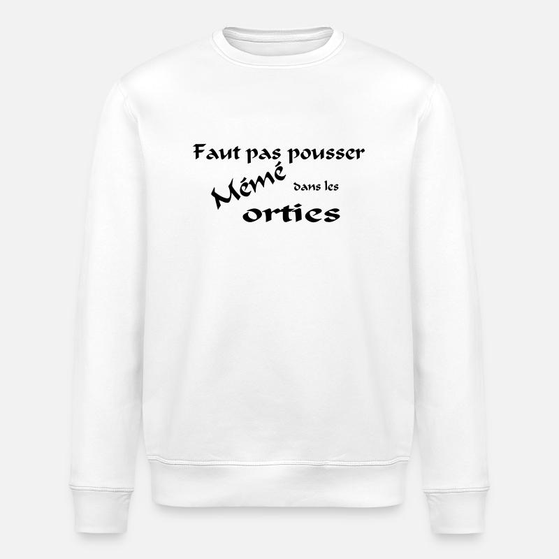 mémé orties - Sweat bio ROLLER Stanley/Stella Unisexe - blanc