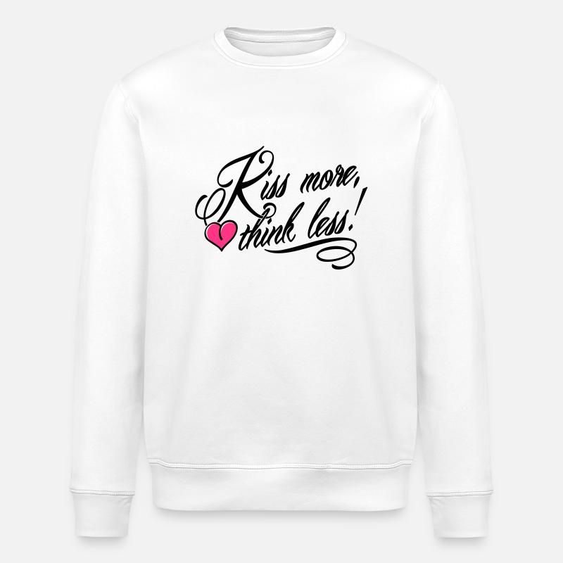 Kiss more, think less! - Stanley/Stella Unisex Bio-Sweatshirt ROLLER - Weiß