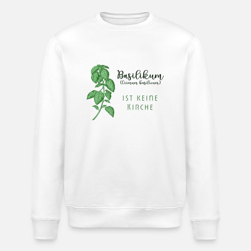 Basilikum Lustiger Spruch Humor - Stanley/Stella Unisex Bio-Sweatshirt ROLLER - Weiß