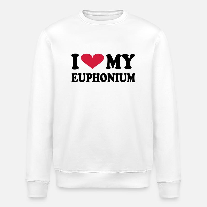 I Love My EUPHONIUM - Stanley/Stella ROLLER Unisex Organic Sweatshirt - white