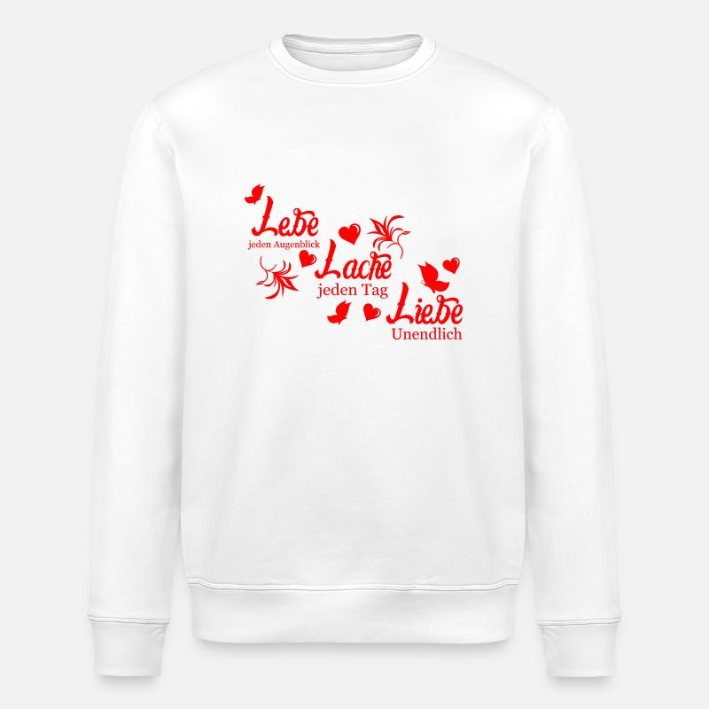 lebe lache liebe spruch - Stanley/Stella Unisex Bio-Sweatshirt ROLLER - Weiß