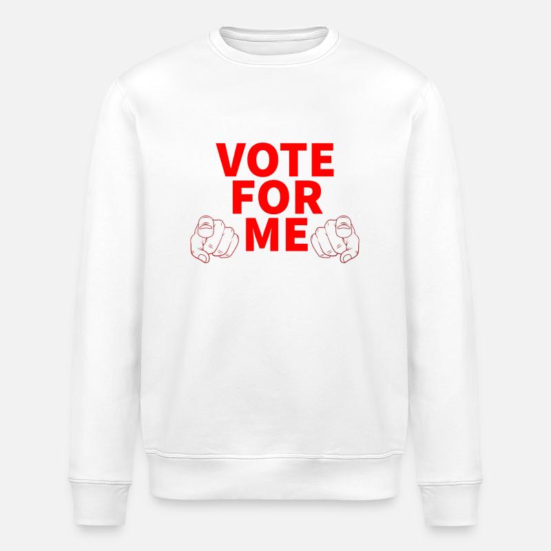 VOTEZ POUR MOI - Sweat bio ROLLER Stanley/Stella Unisexe - blanc