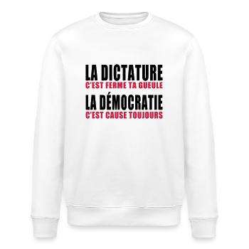 la dictature c'est ferme ta gueule - Sweat bio ROLLER Stanley/Stella Unisexe - blanc - Devant - Nik (191cm)