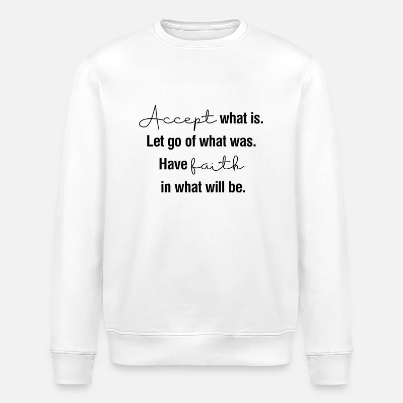 Accepter ce qui est - Sweat bio ROLLER Stanley/Stella Unisexe - blanc
