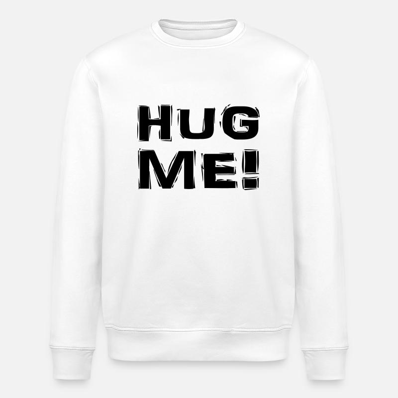 Hug me! - Stanley/Stella ROLLER Unisex Organic Sweatshirt - white