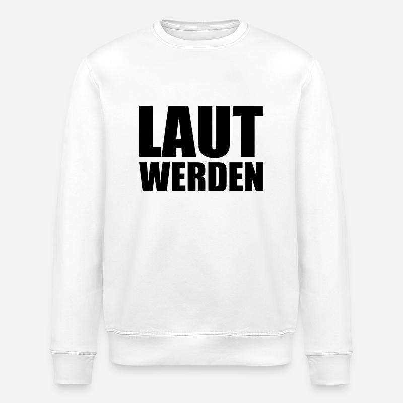 Laut werden - Stanley/Stella Unisex Bio-Sweatshirt ROLLER - Weiß