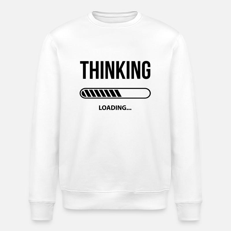 Thinking Loading - Stanley/Stella ROLLER Unisex Organic Sweatshirt - white