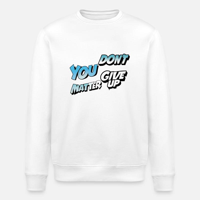 Gebt nicht auf oder ja - Stanley/Stella Unisex Bio-Sweatshirt ROLLER - Weiß