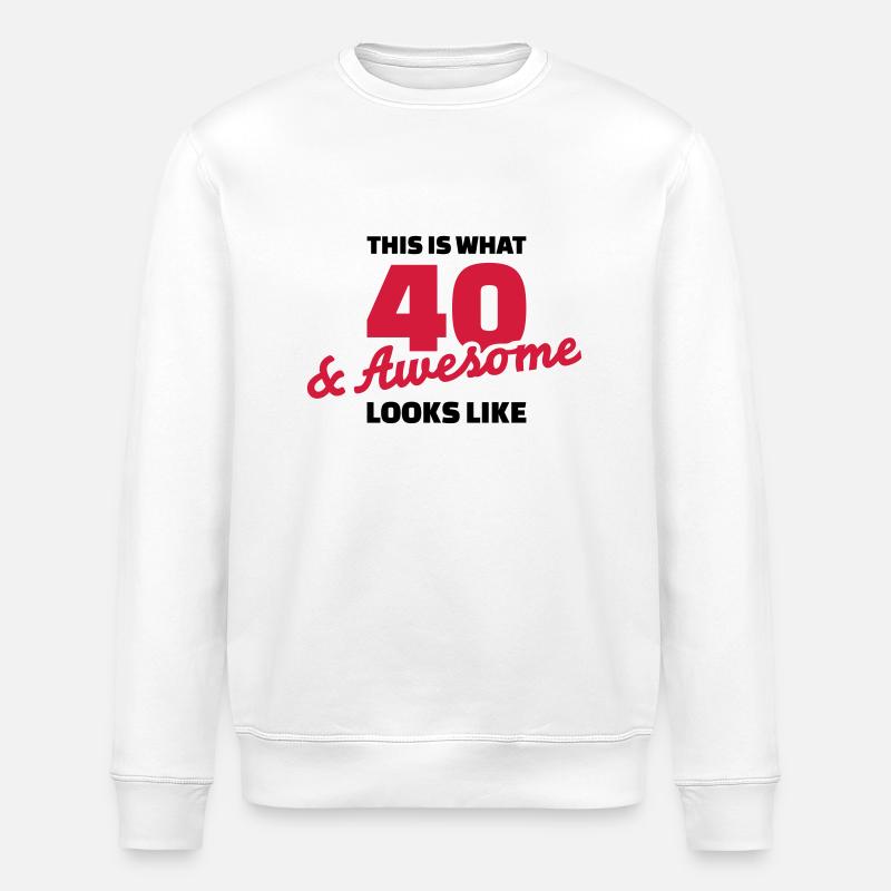 40 Birthday - Stanley/Stella ROLLER Unisex Organic Sweatshirt - white