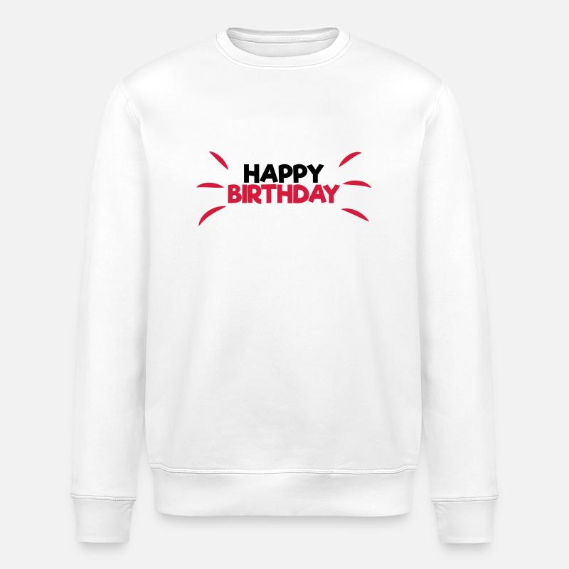 Happy Birthday - Stanley/Stella Unisex Bio-Sweatshirt ROLLER - Weiß