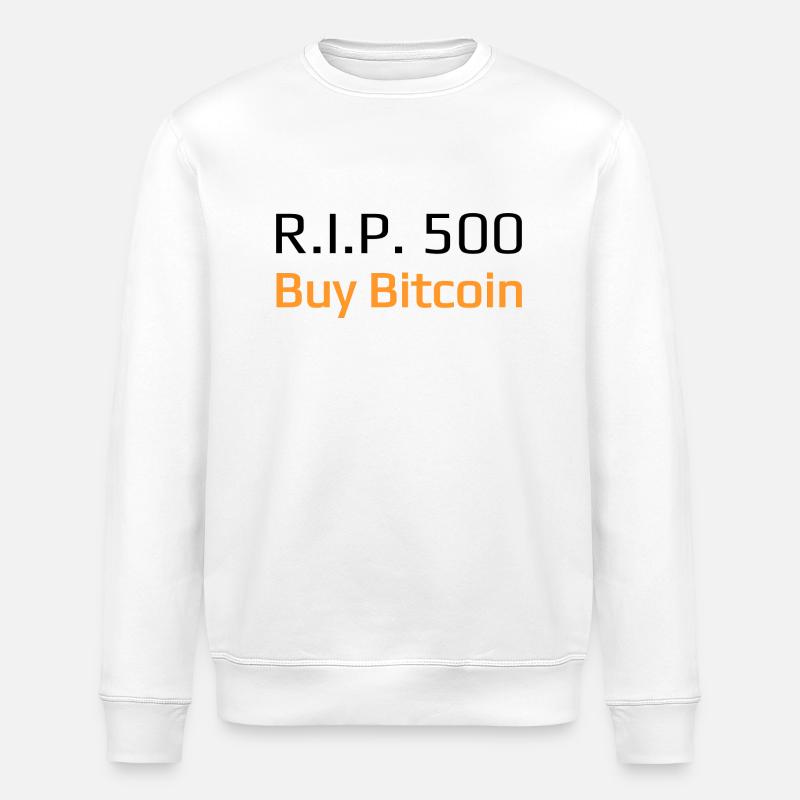 R.I.P. 500 Acheter Bitcoin - Sweat bio ROLLER Stanley/Stella Unisexe - blanc