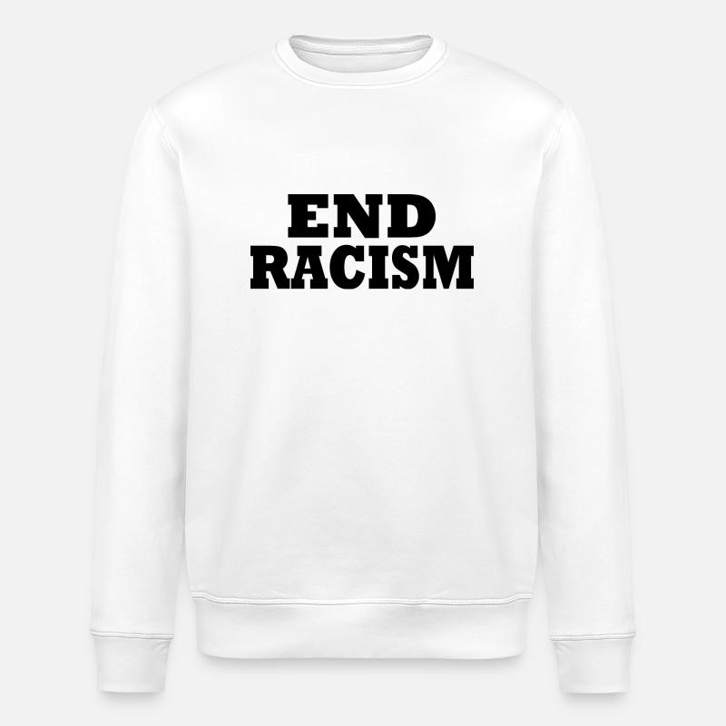 End Racism - Sweat bio ROLLER Stanley/Stella Unisexe - blanc
