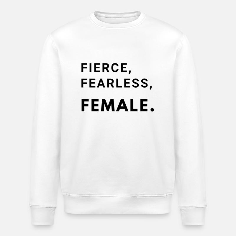 Féroce, intrépide, féminine. - Sweat bio ROLLER Stanley/Stella Unisexe - blanc