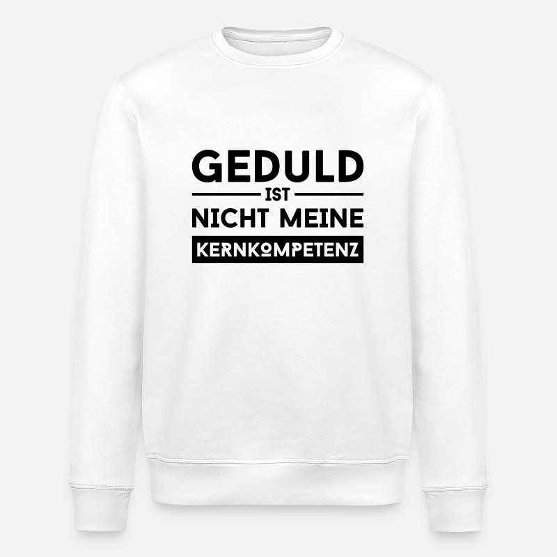 geduld - Stanley/Stella Unisex Bio-Sweatshirt ROLLER - Weiß